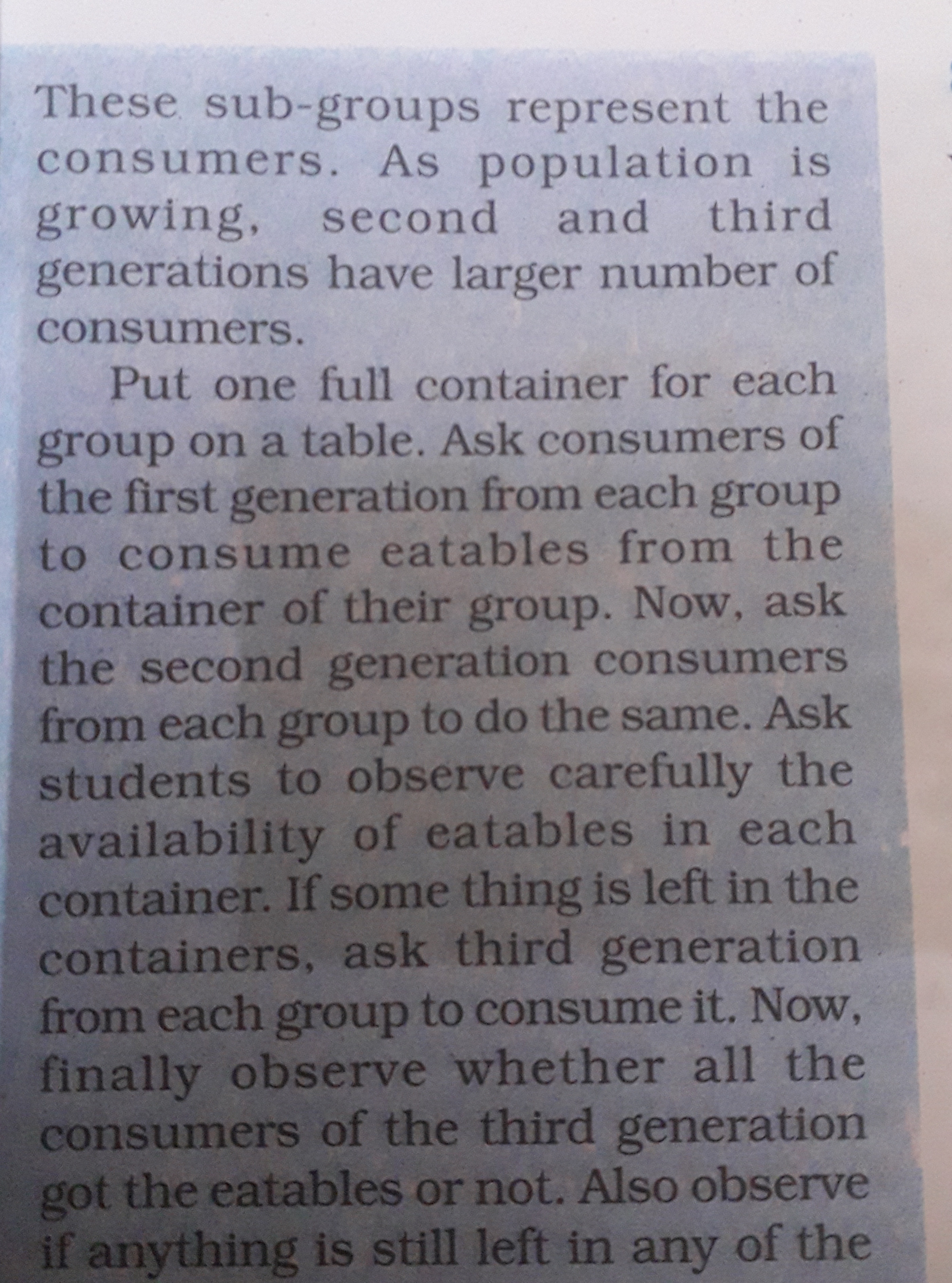 These sub-groups represent the consumers. As population is growing, se