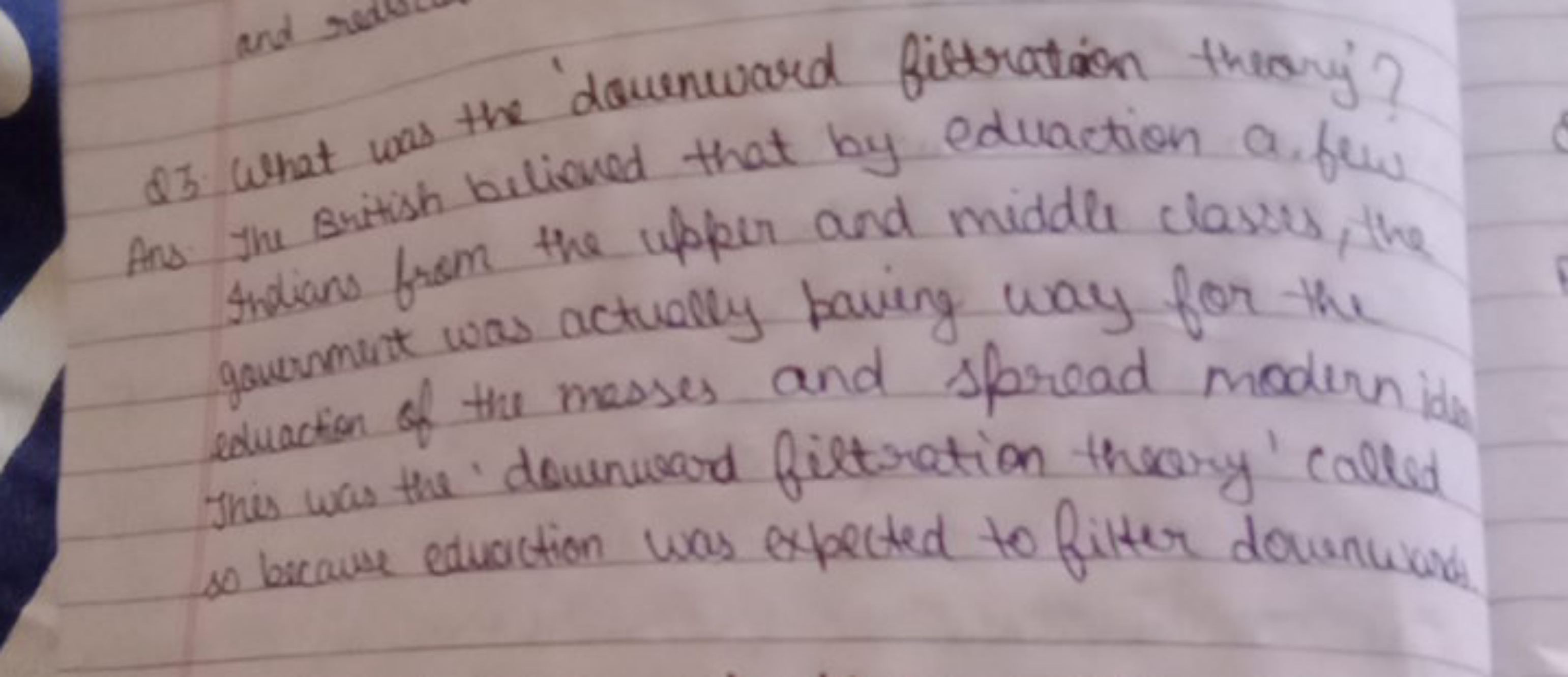 Q3. What was the 'downward filtration theory'? Pros the British believ