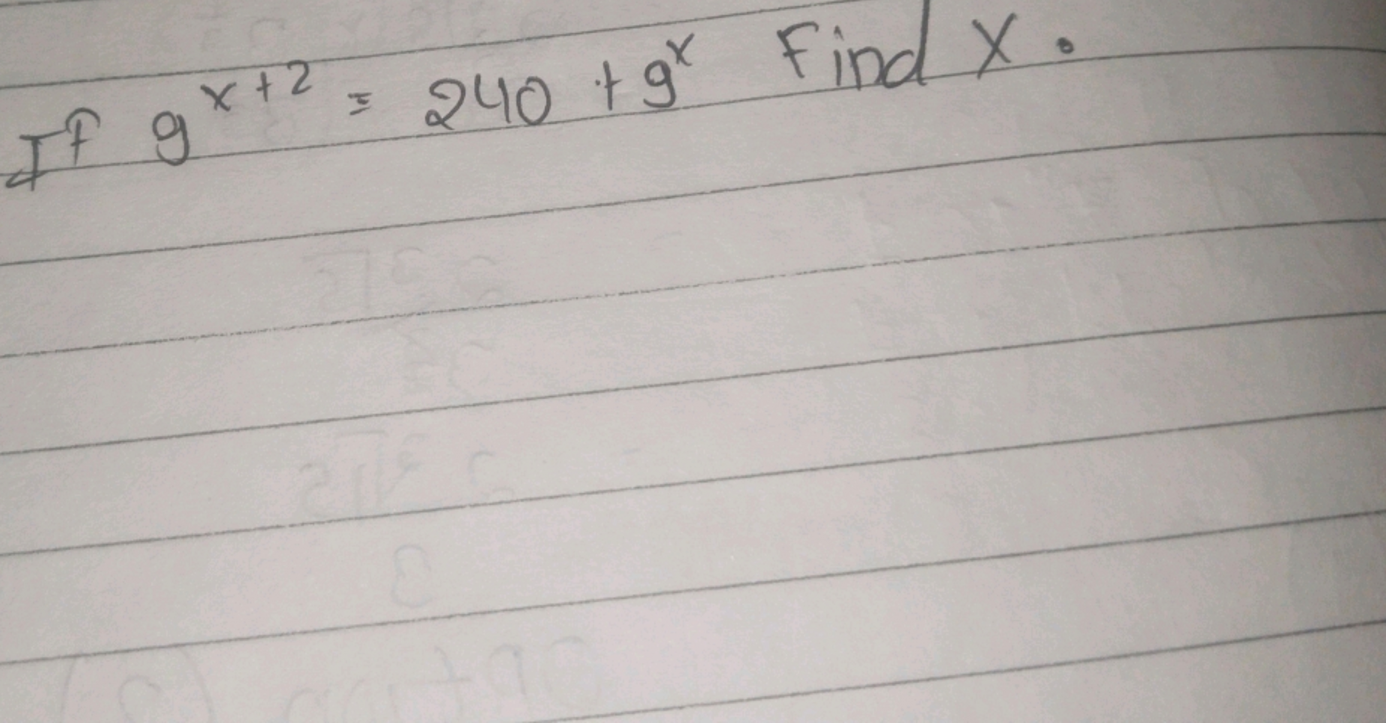 If 9x+2=240+9x Find x.