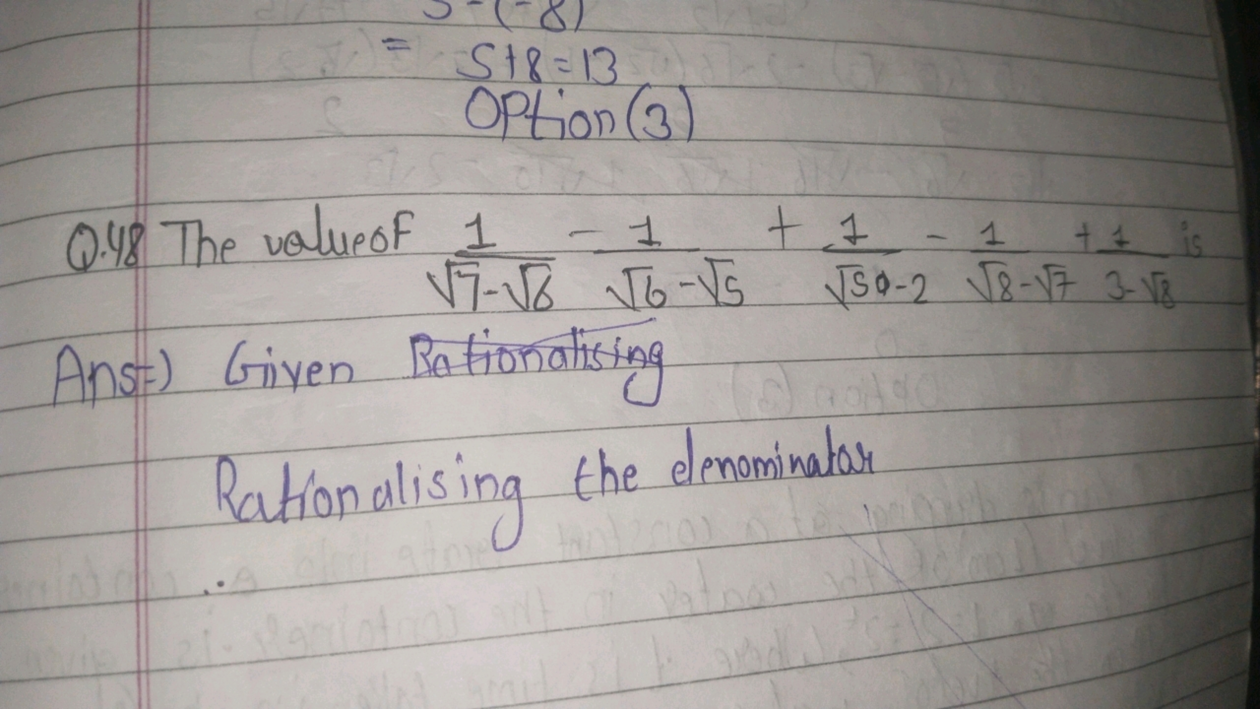 Q. 48 The value of 7​−6​1​−6​−5​1​+50​−21​−8​−7​1​+3−18​1​ is

Ansi) G