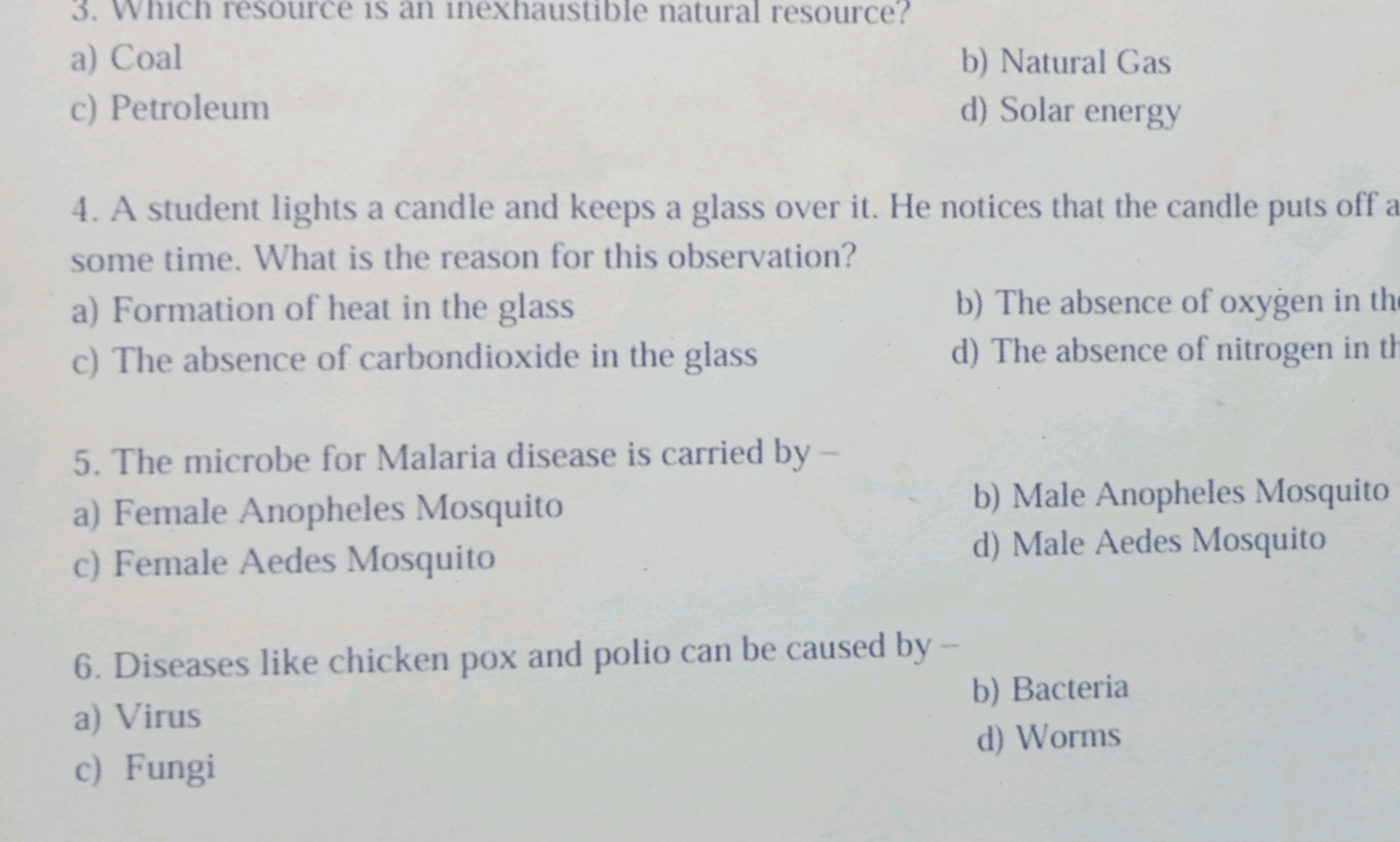 3. Which resource is an mexhaustible natural resource?
a) Coal
b) Natu