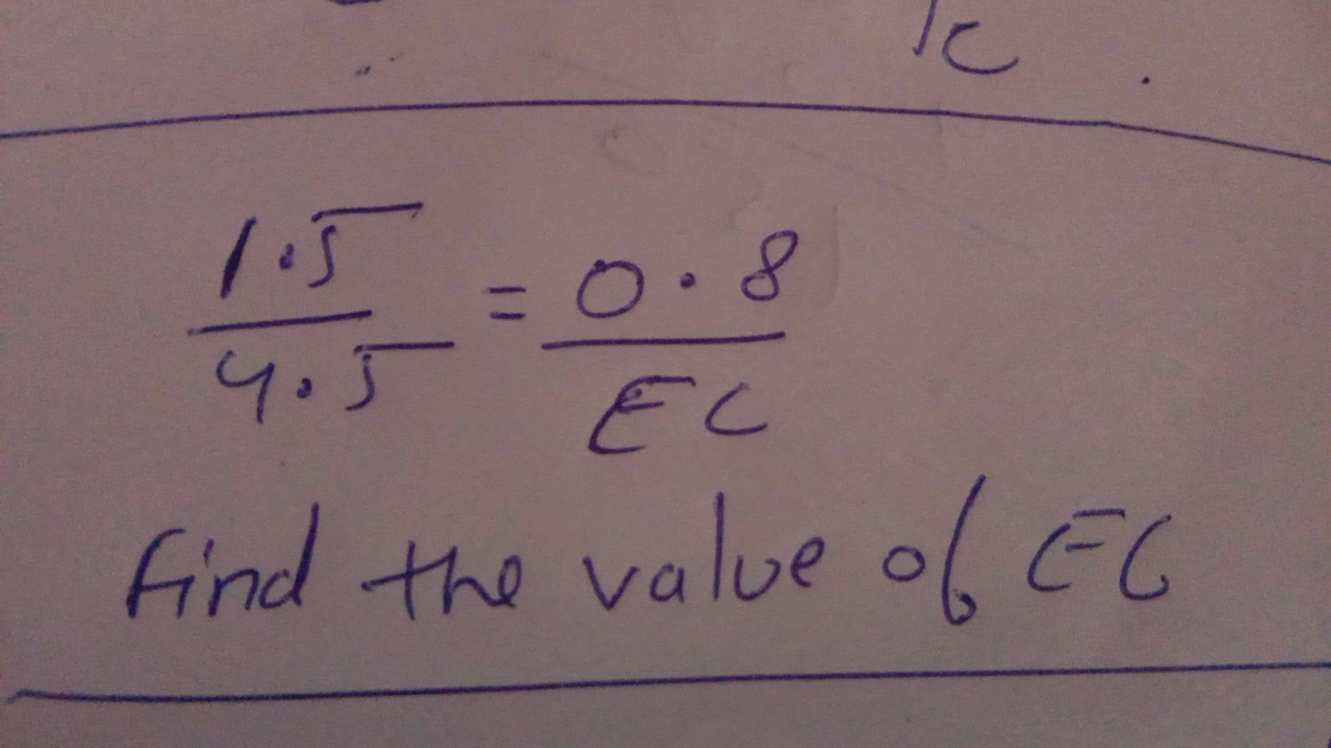 4.51.5​=Ec0.8​

Find the value of EC