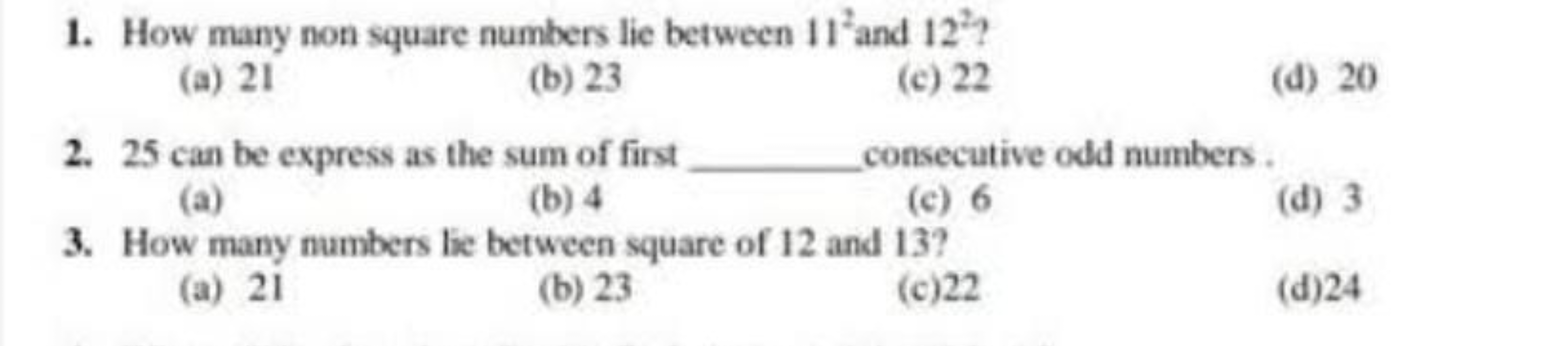 1. How many non square numbers lie between 112 and 122 ?
(a) 21
(b) 23