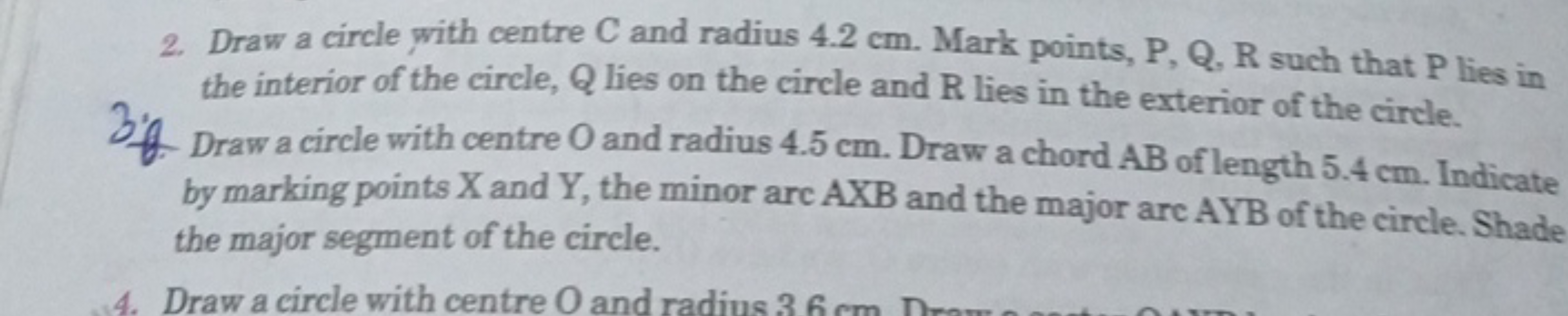 2. Draw a circle with centre C and radius 4.2 cm . Mark points, P,Q,R 