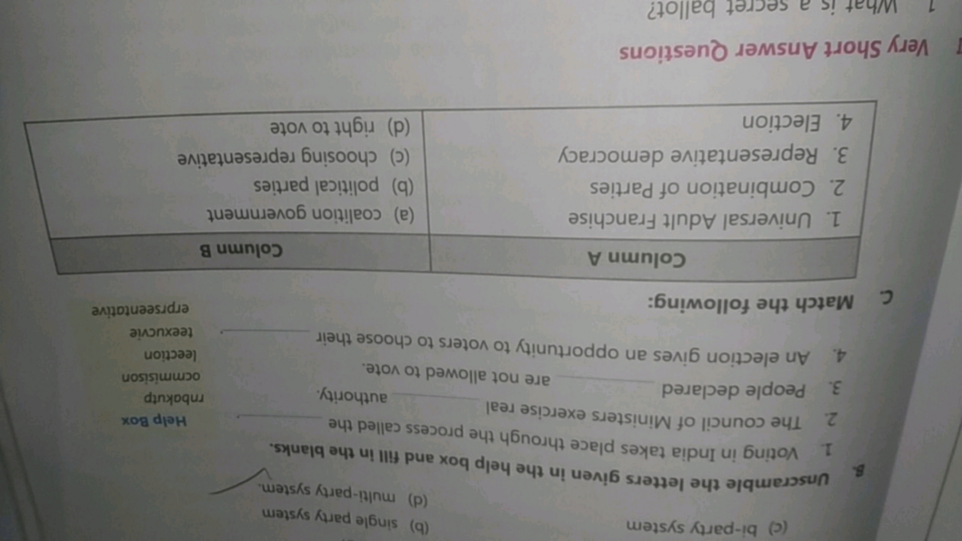 (c) bi-party system
(b) single party system
(d) multi-party system.
B.