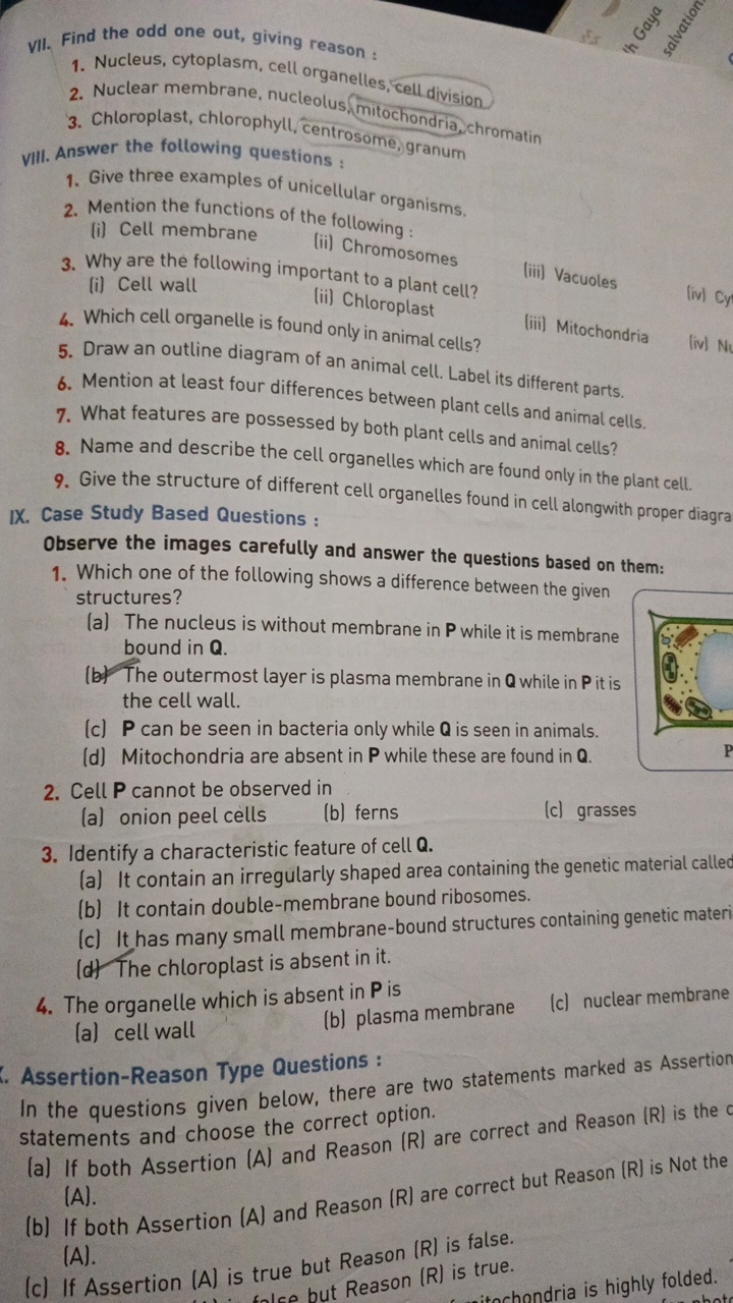 vil. Find the odd one out, giving reason :
1. Nucleus, cytoplasm, cell