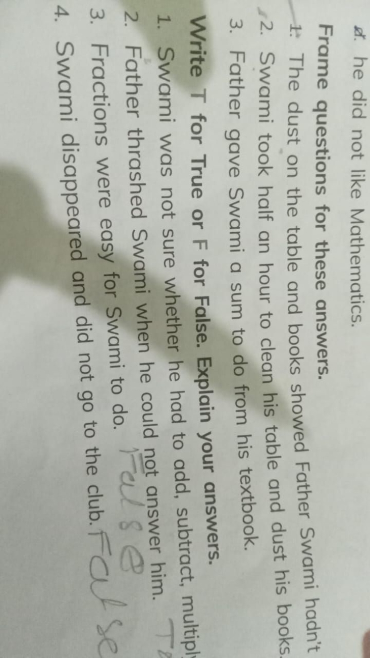 ar. he did not like Mathematics.
Frame questions for these answers.
1.