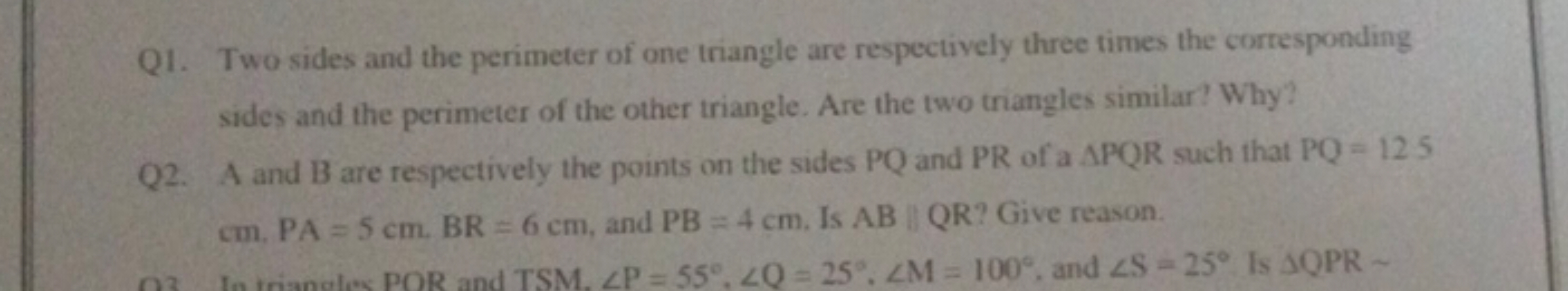 Q1. Two sides and the perimeter of one triangle are respectively three