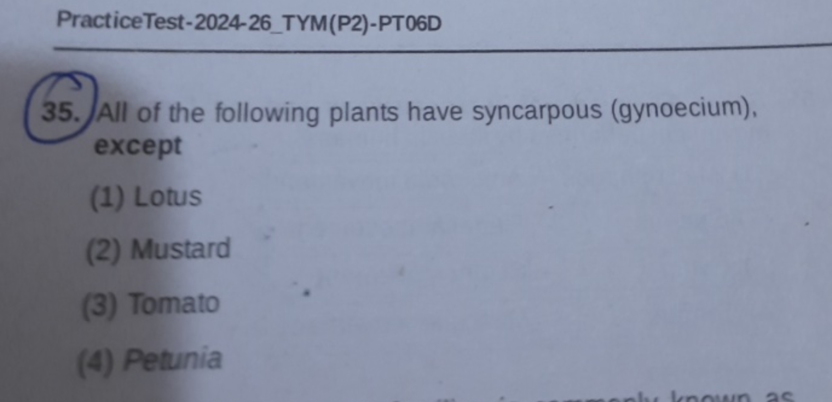 PracticeTest-2024-26_TYM(P2)-PT06D
35. All of the following plants hav