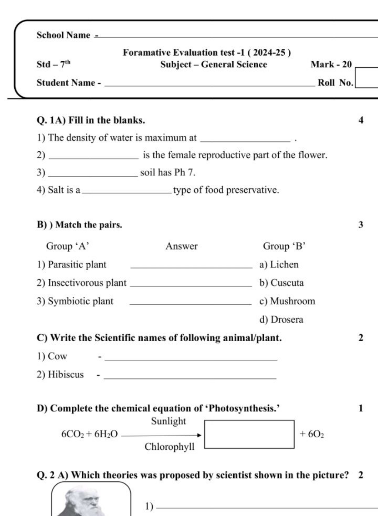 School Name =
Foramative Evaluation test -1 (2024-25)
Std −7th 
Subjec