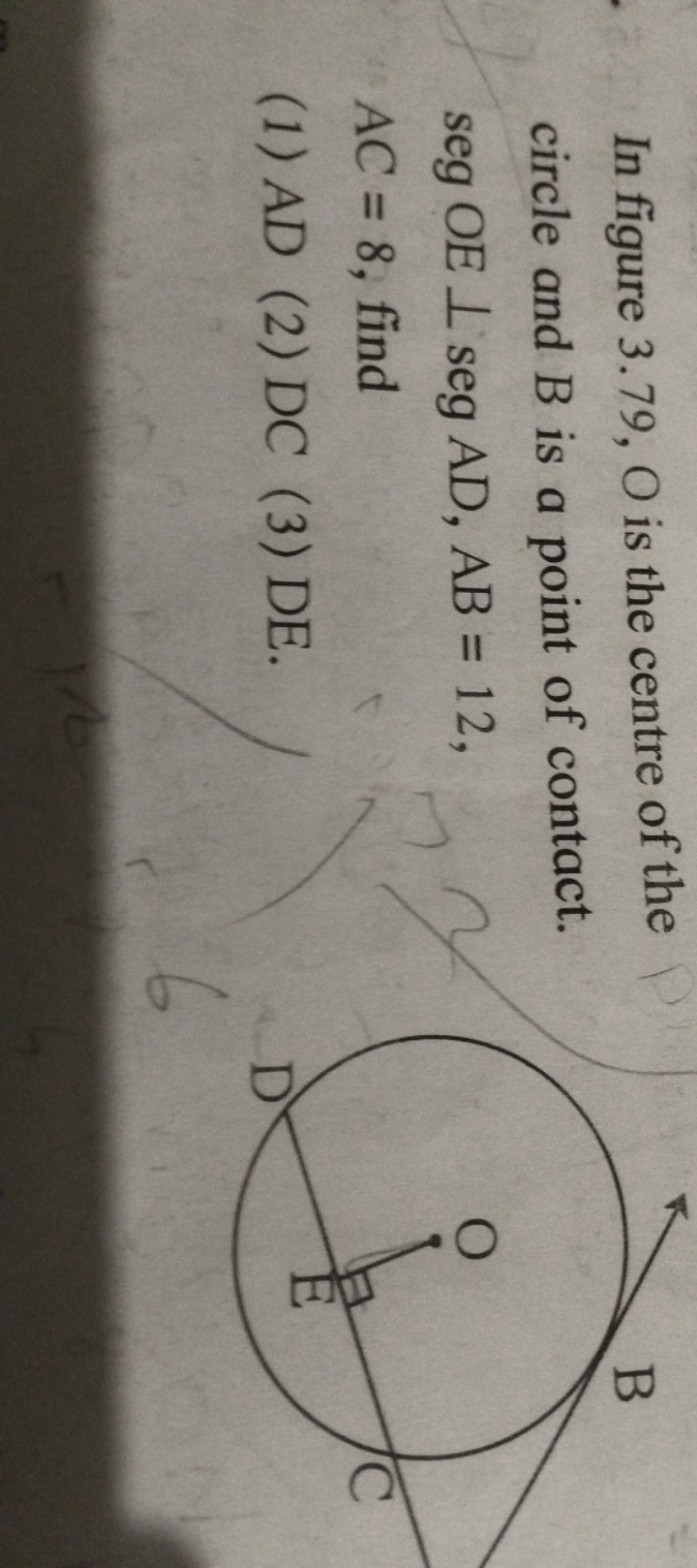 In figure 3.79,O is the centre of the circle and B is a point of conta