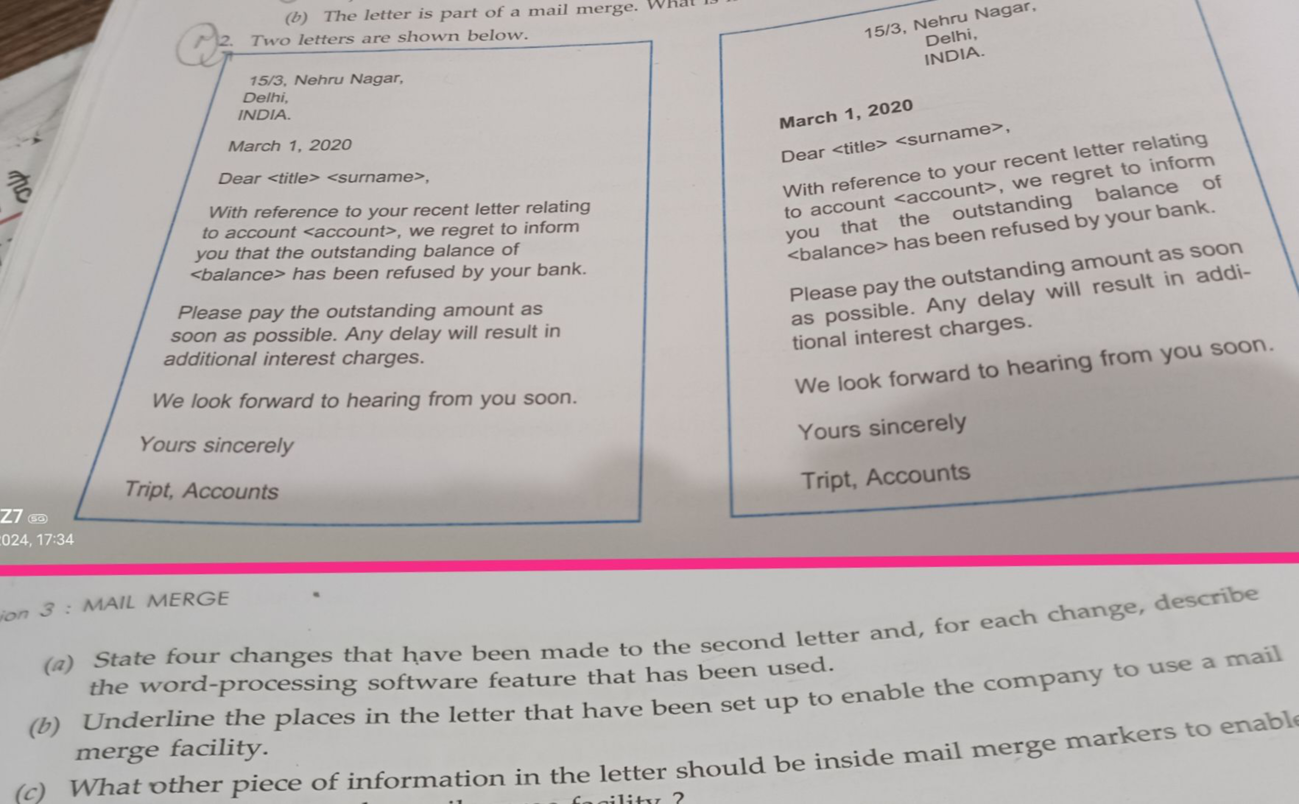 Z7 59
024, 17:34
(b) The letter is part of a mail merge.
Two letters a