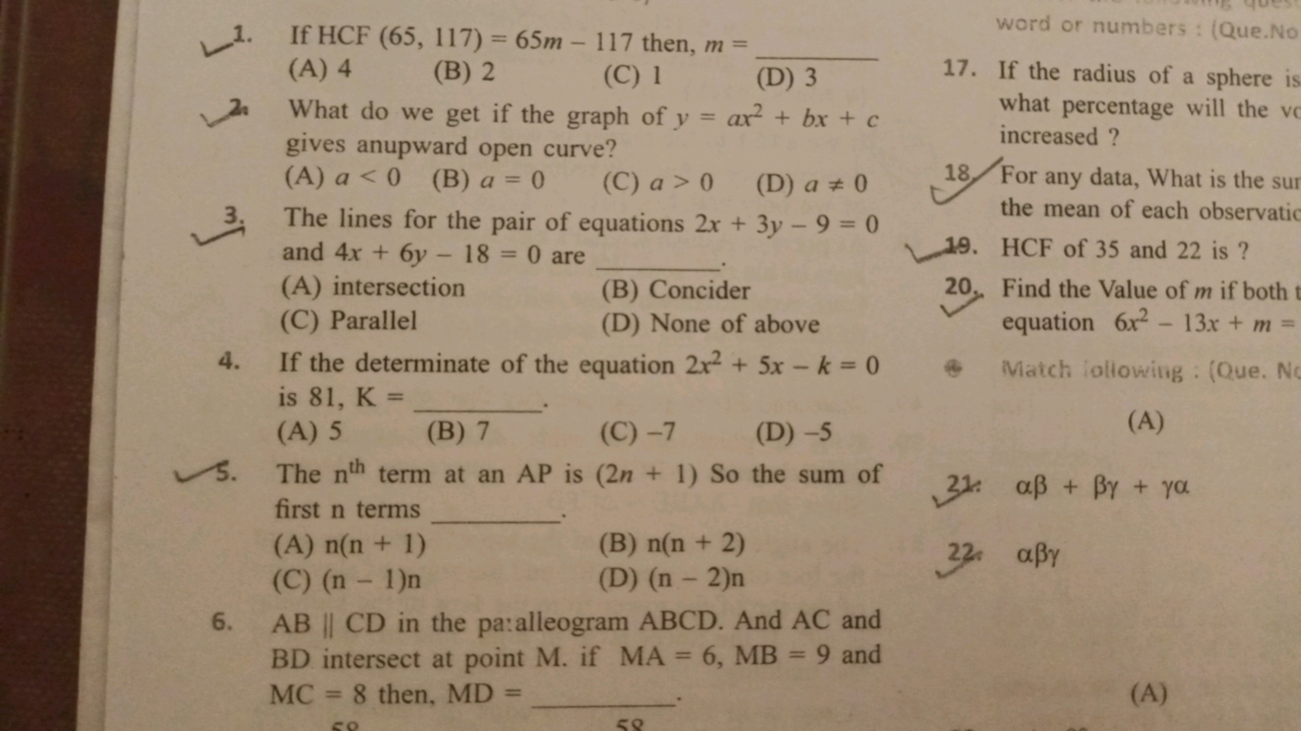 1. If HCF(65,117)=65m−117 then, m=
(A) 4
(B) 2
(C) 1
(D) 3
17. If the 