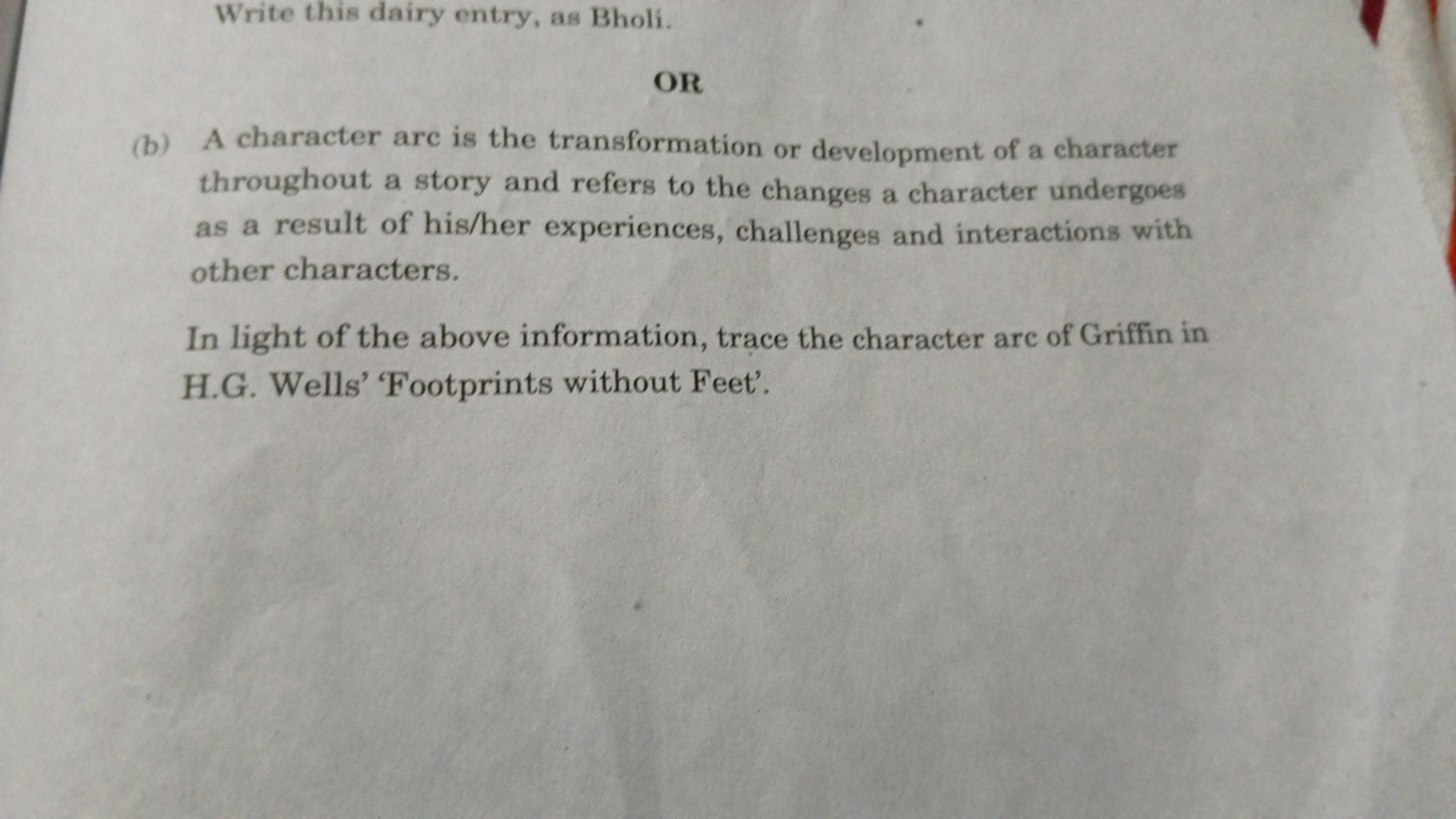 Write this dairy entry, as Bholi.
OR
(b) A character arc is the transf