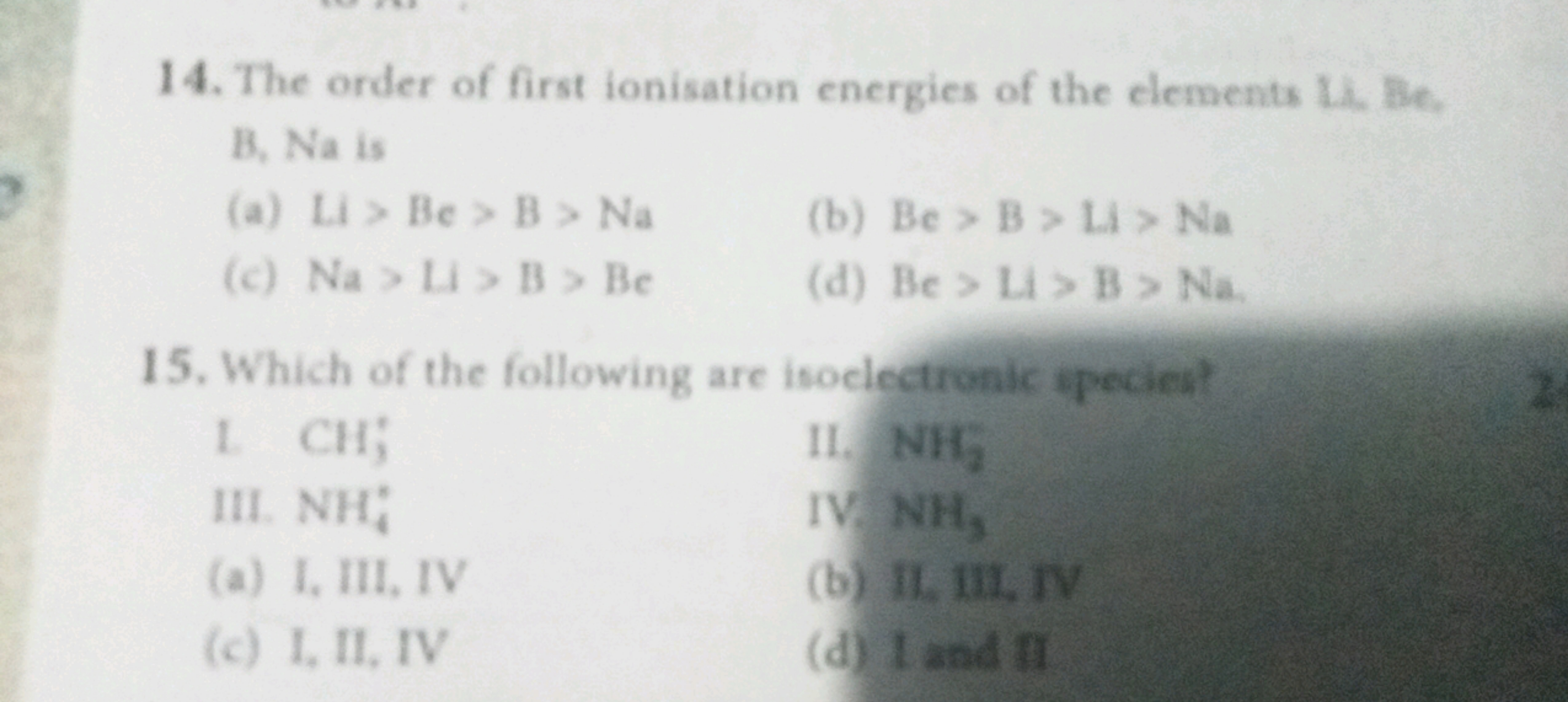 14. The order of first ionisation energies of the elements Hi Be, B,Na