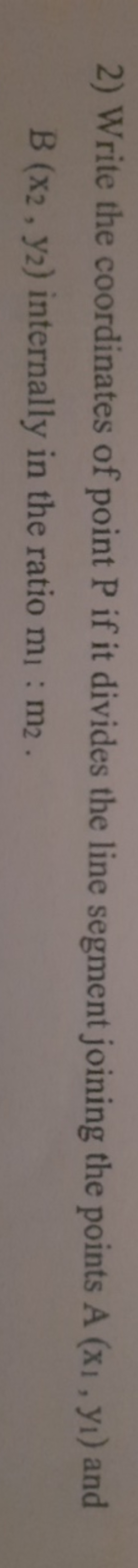 2) Write the coordinates of point P if it divides the line segment joi