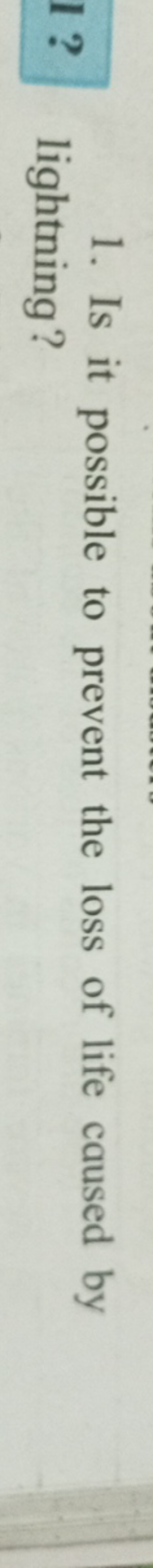 1. Is it possible to prevent the loss of life caused by lightning?