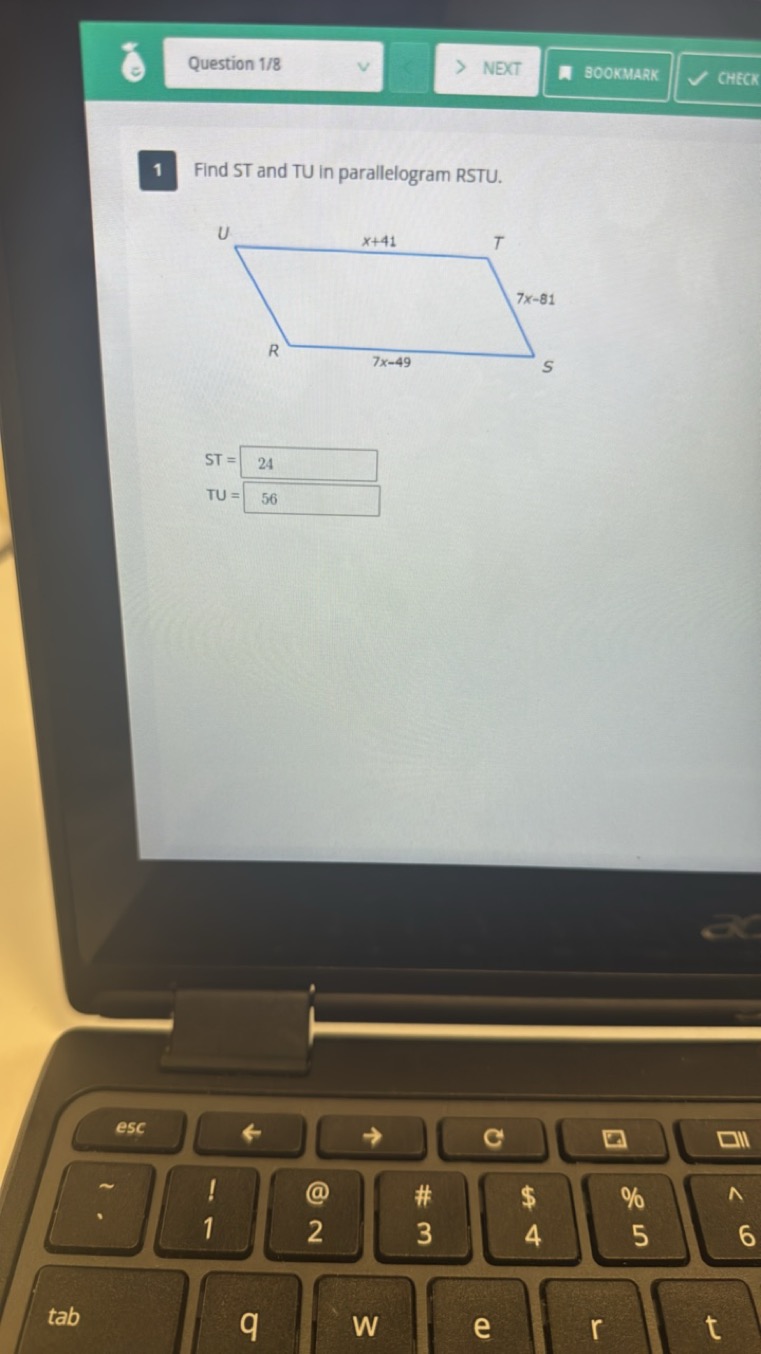 Question 1/8
NEXT
SOokmaak
CHECK
1 Find ST and TU in parallelogram RST