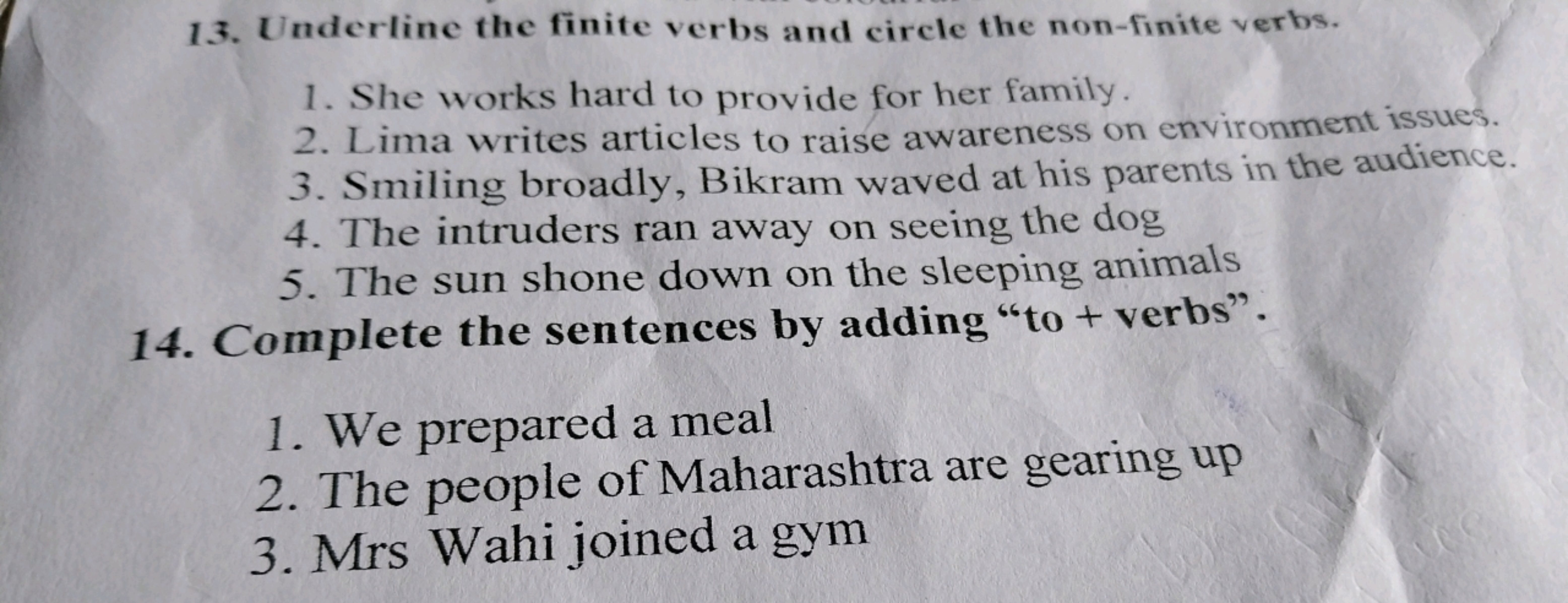 13. Underline the finite verbs and circle the non-finite verbs.
1. She