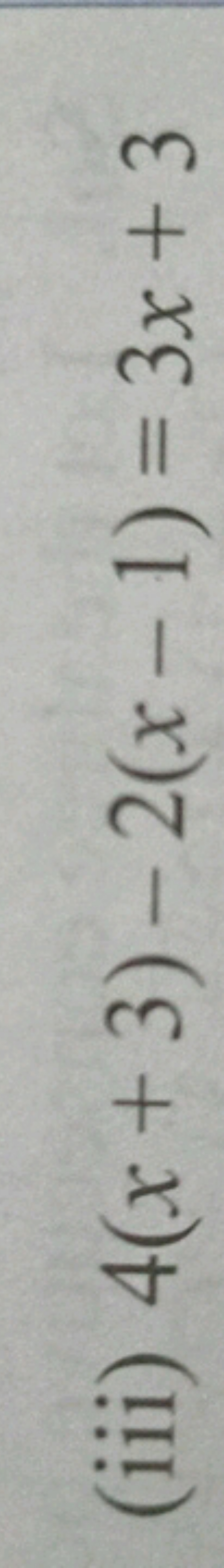 (iii) 4(x+3)−2(x−1)=3x+3