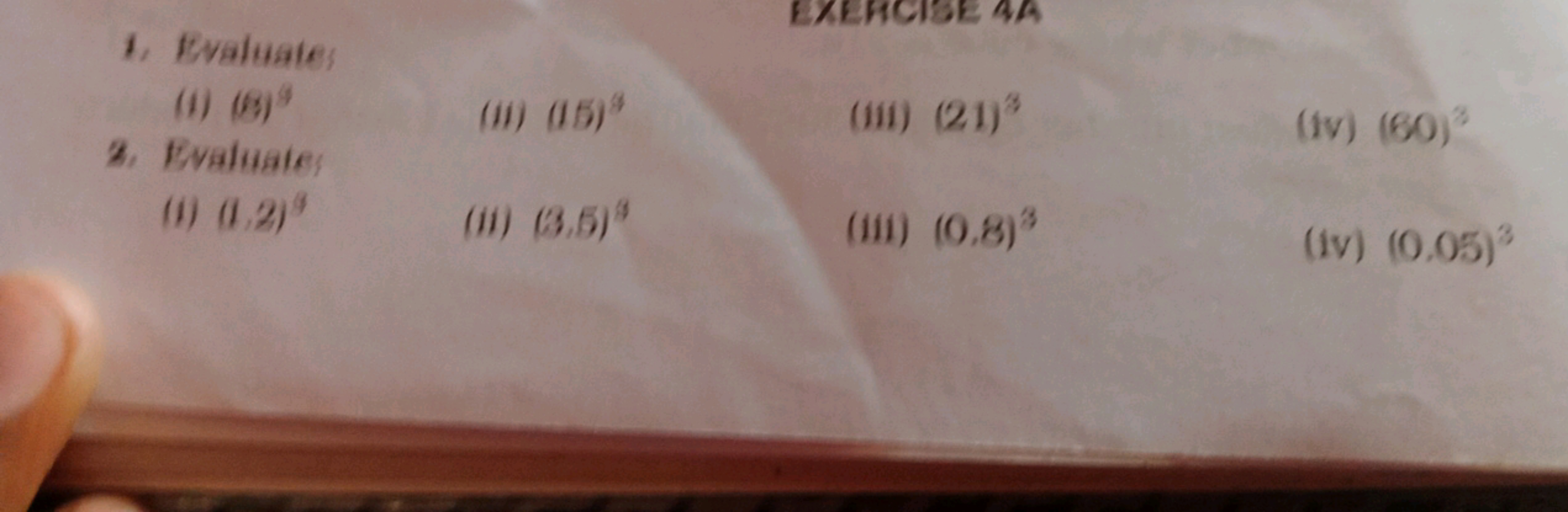 1. Evaluates
(H) (3)4
(ii) (15)3
(iii) (21)3
2. Evaluates
(iv) (60)3
(