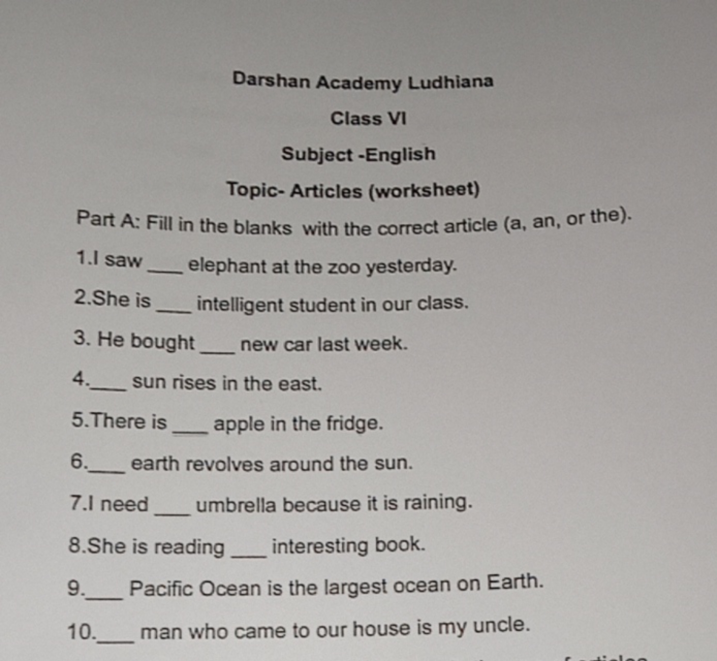 Darshan Academy Ludhiana
Class VI
Subject -English
Topic- Articles (wo