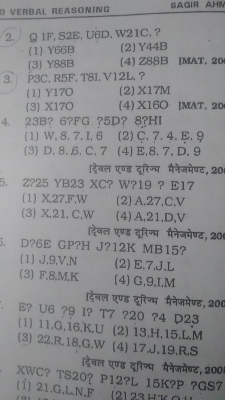 SAGIR AHN
2. Q 1 F, S2E, U6D, W21C,?
(1) Y66B
(2) Y44B
(3) Y88B
(4) 28