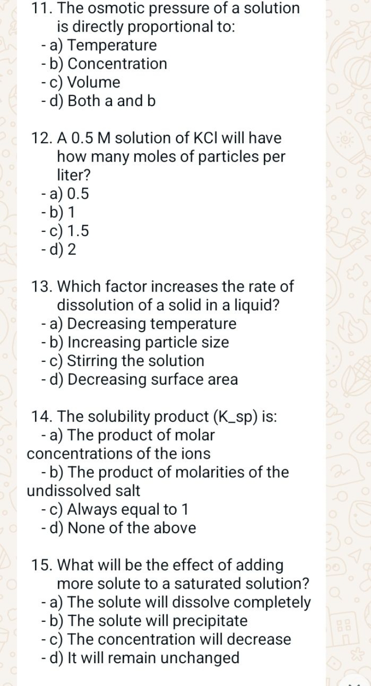 11. The osmotic pressure of a solution is directly proportional to:
- 