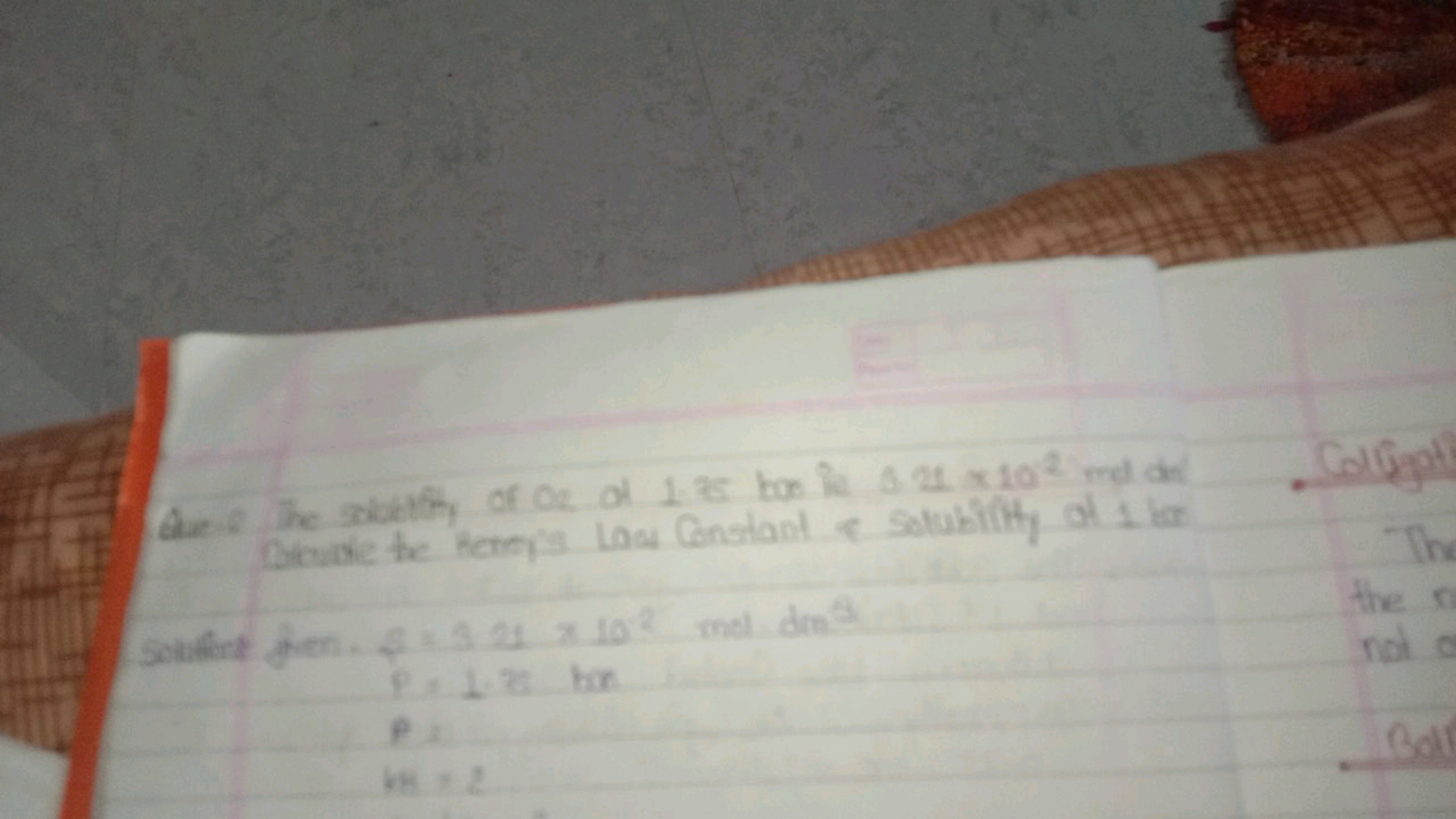  beside te kermis Los Constant o Solubility at 1 lar
sola it 8 -
 P =1