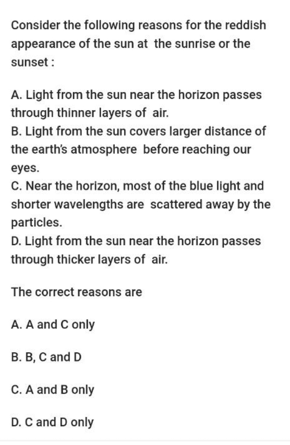 Consider the following reasons for the reddish appearance of the sun a