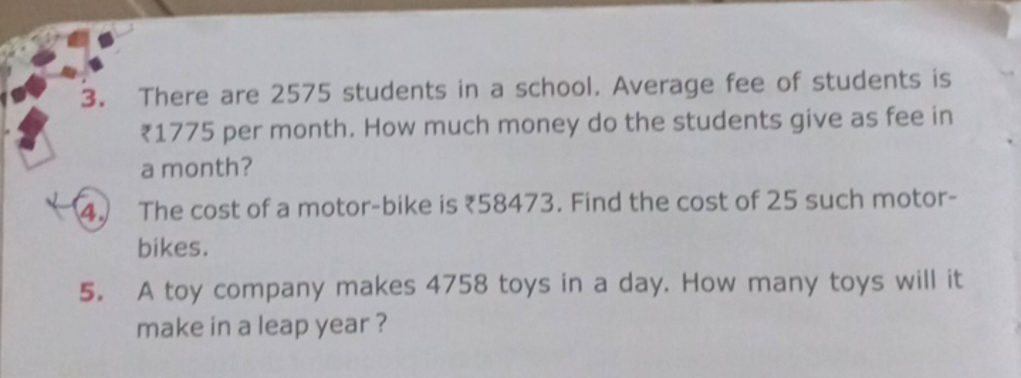 3. There are 2575 students in a school. Average fee of students is ₹17