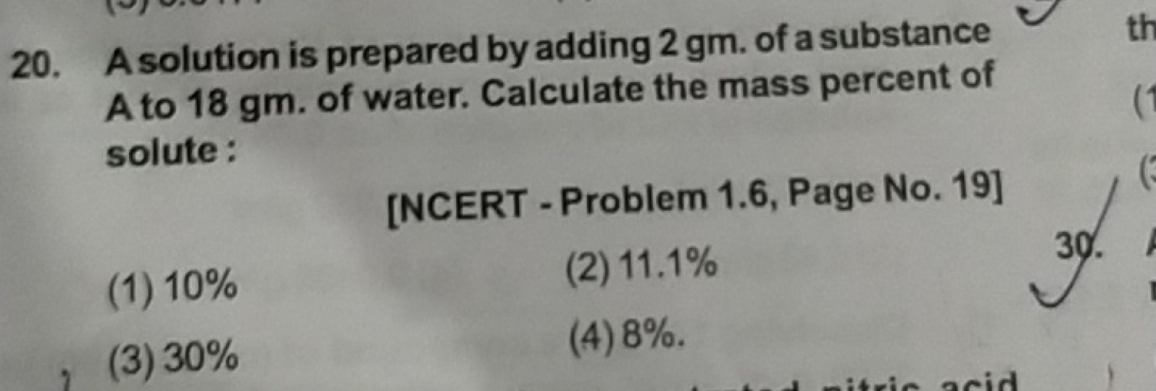 20. A solution is prepared by adding 2 gm . of a substance A to 18 gm 