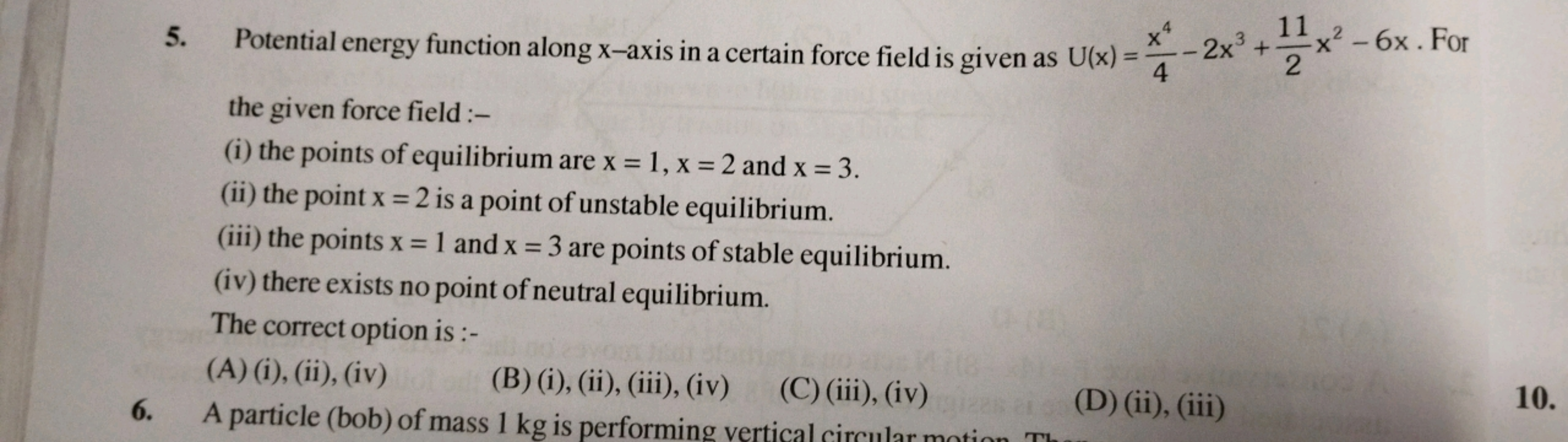 5. Potential energy function along x-axis in a certain force field is 