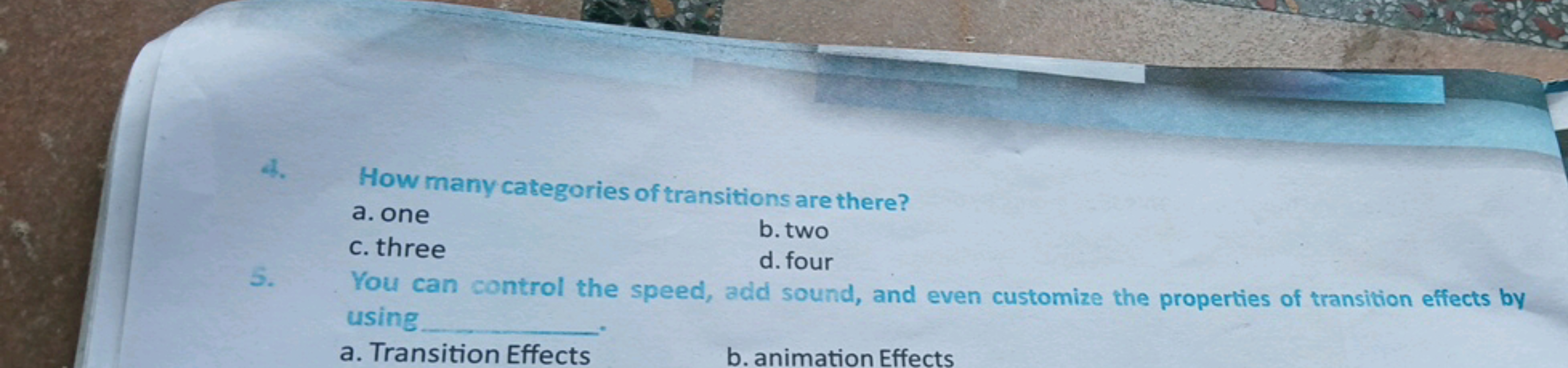 4. How many categories of transitions are there?
a. one
c. three
b. tw