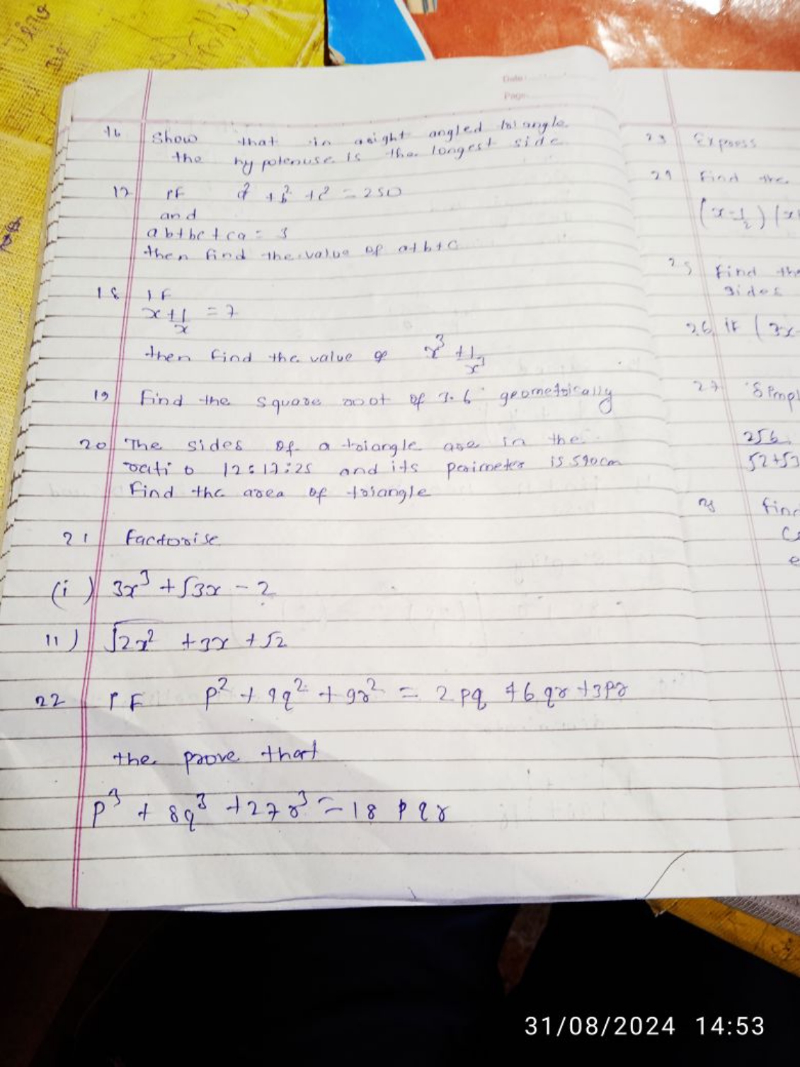 16 Show that in aright angled to l angle.
12. if d2+b2+c2=250
and
ab+b