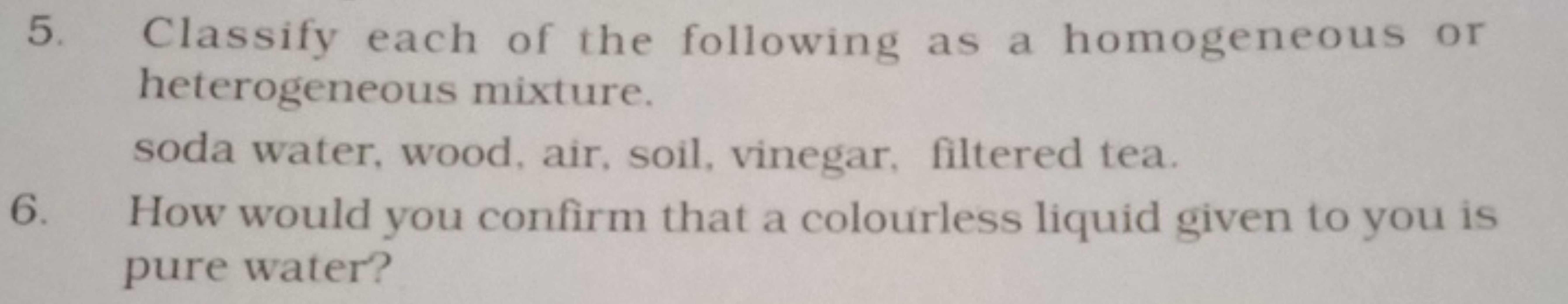 5. Classify each of the following as a homogeneous or heterogeneous mi