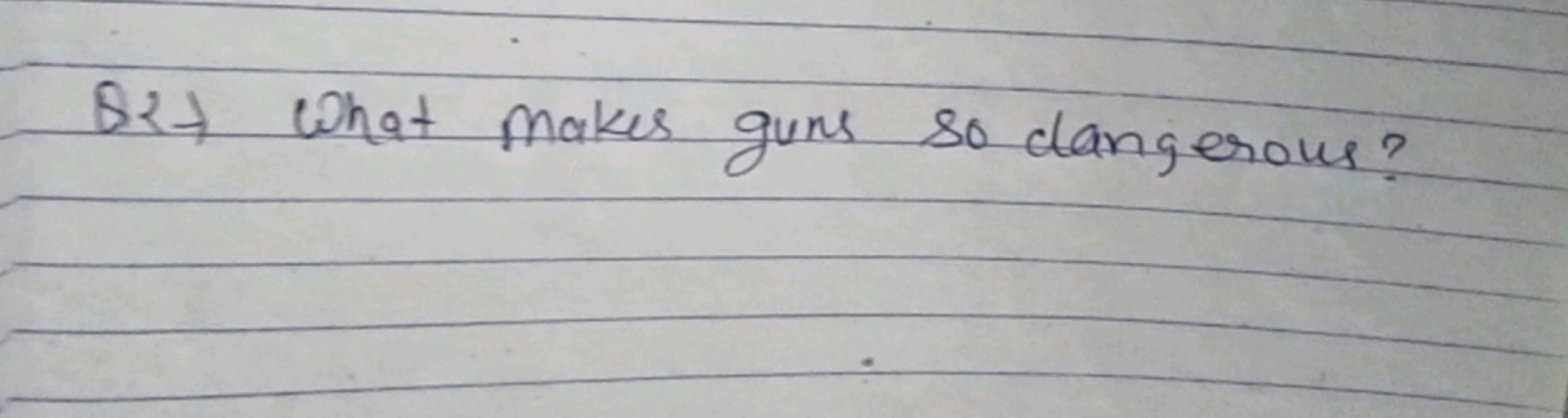 QR → What makes guns so dangerous?