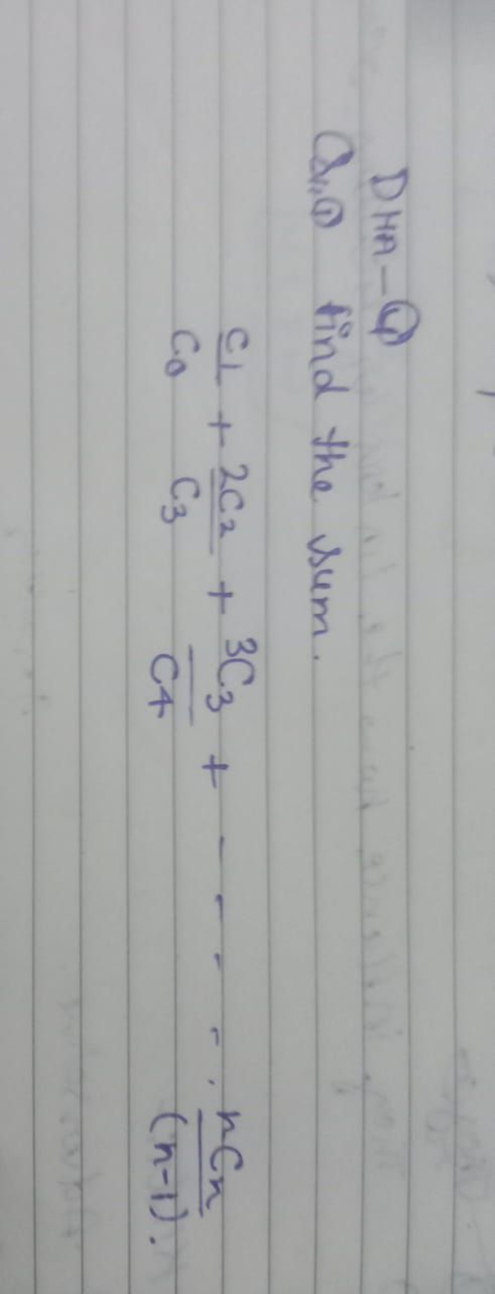 DNA-
(1,(1) find the sum.
C0​C1​​+C3​2C2​​+C4​3C3​​+⋯⋅(n−1)nCn​​