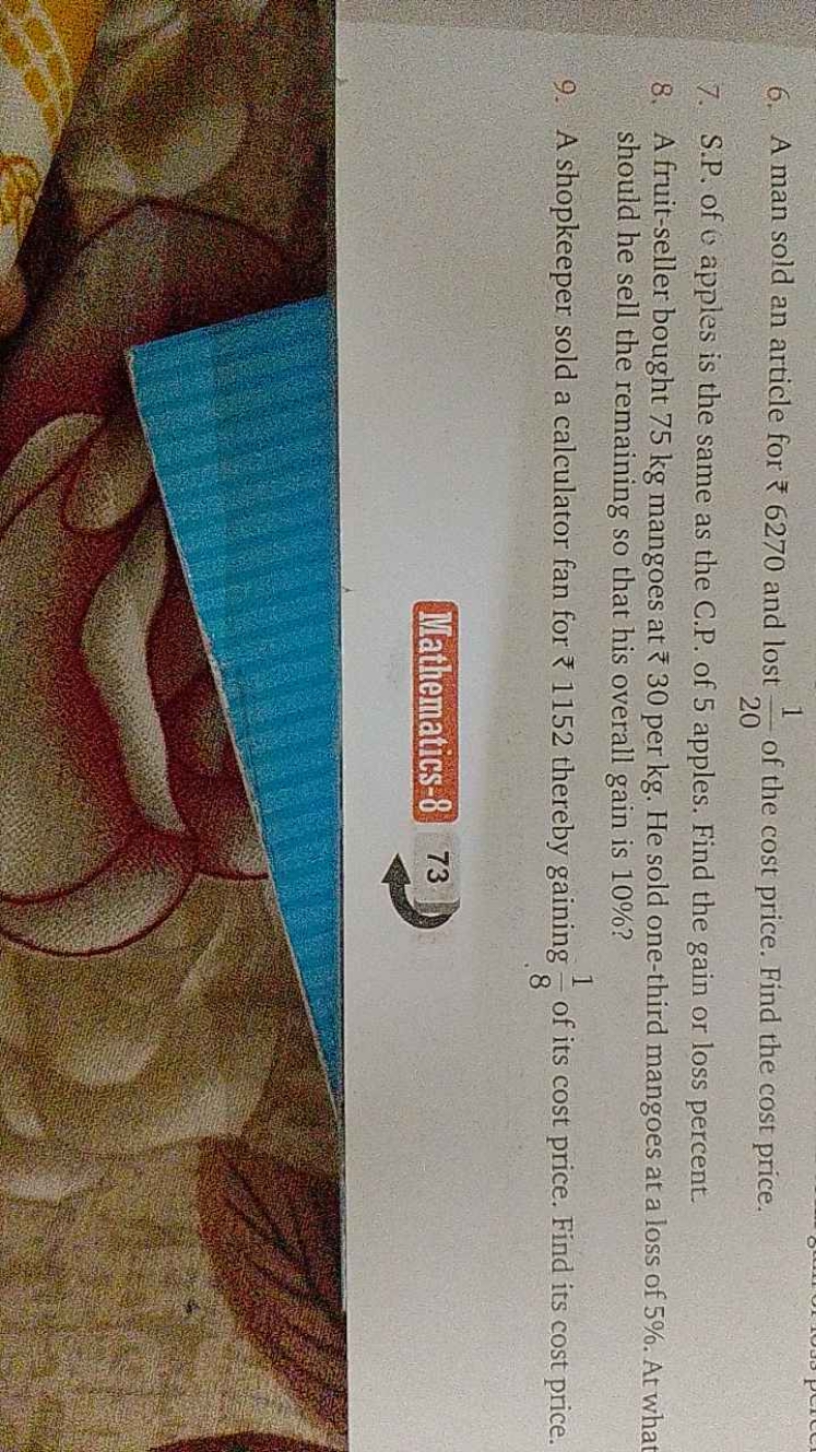 6. A man sold an article for ₹6270 and lost 201​ of the cost price. Fi