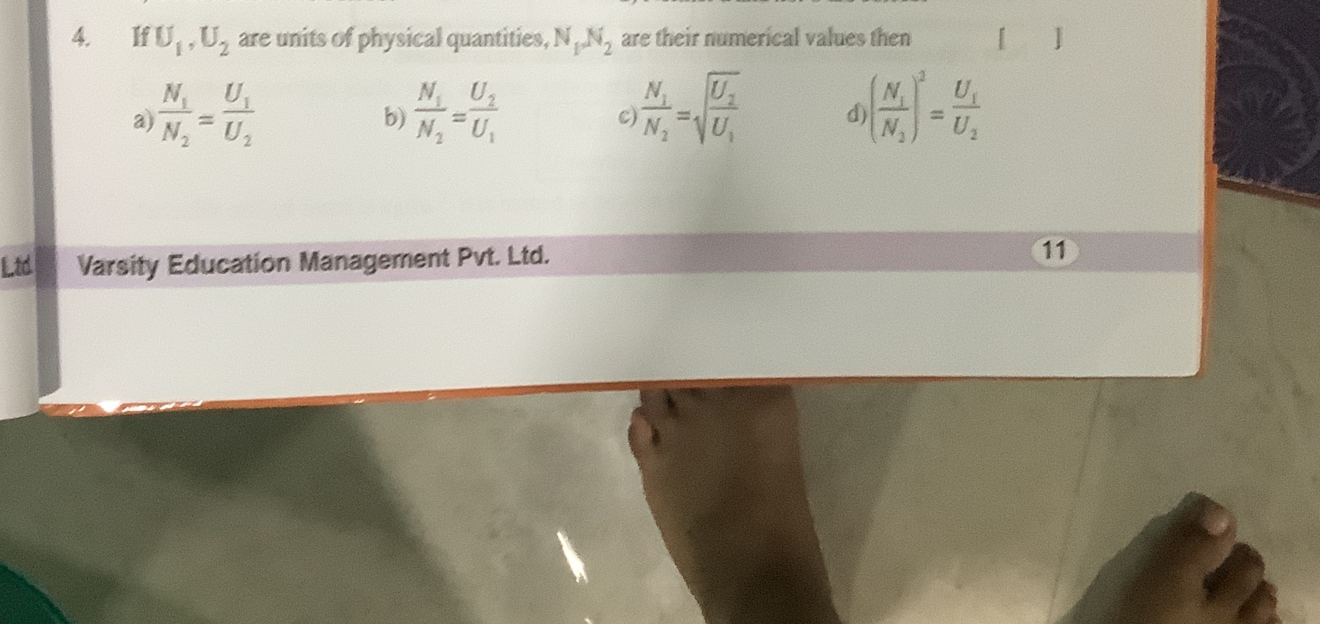 4. If U1​,U2​ are units of physical quantities, N1​ N2​ are their nume