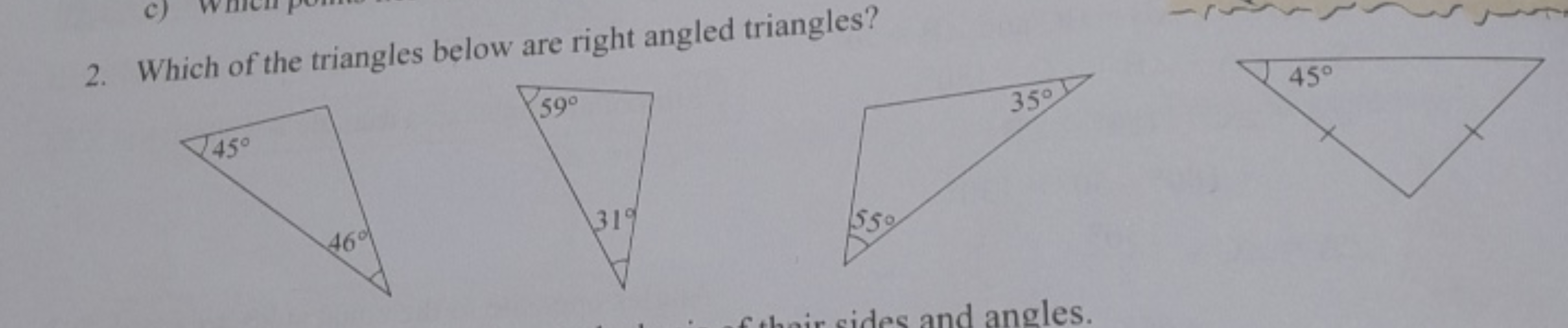 2. Which of the triangles below are right angled triangles?