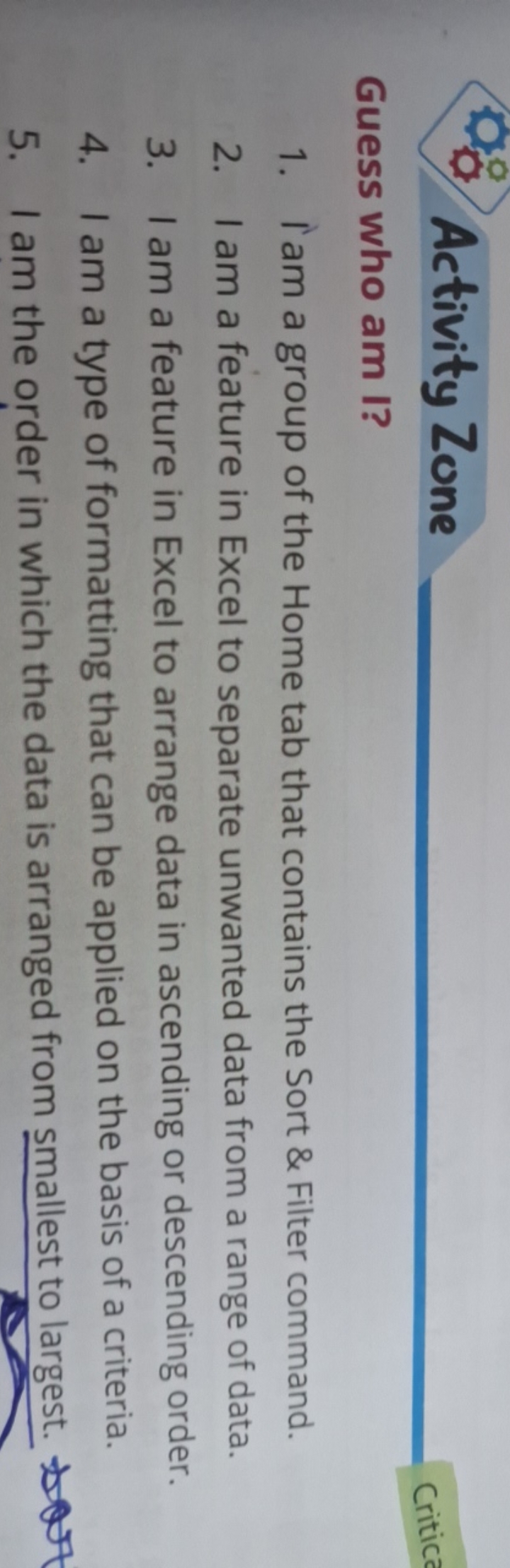 Activity Zone
Guess who am I?
Critice
1. I am a group of the Home tab 