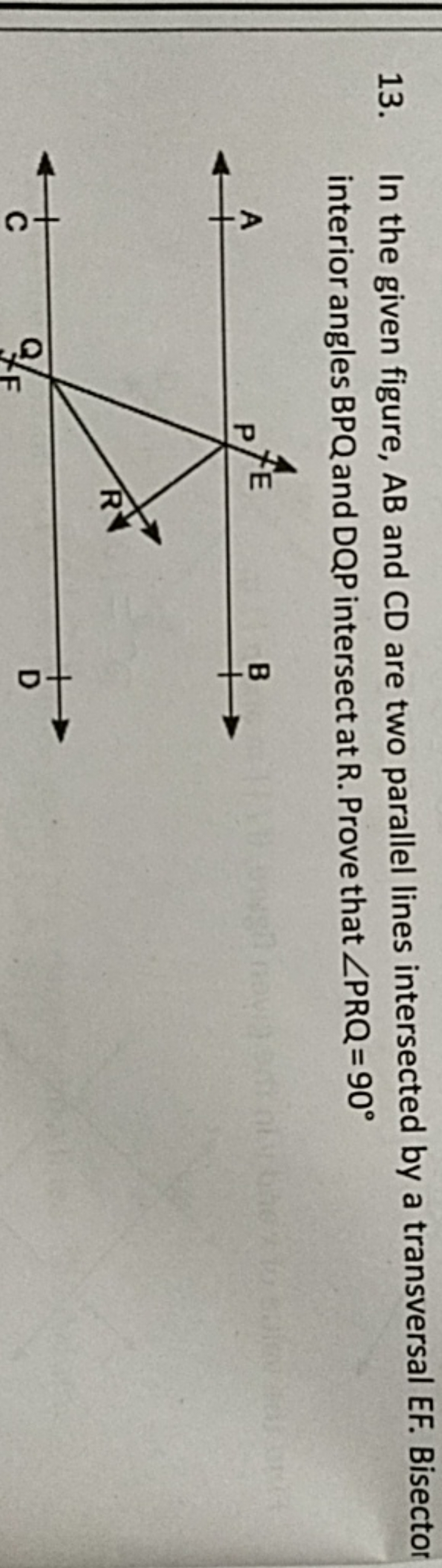 13. In the given figure, AB and CD are two parallel lines intersected 