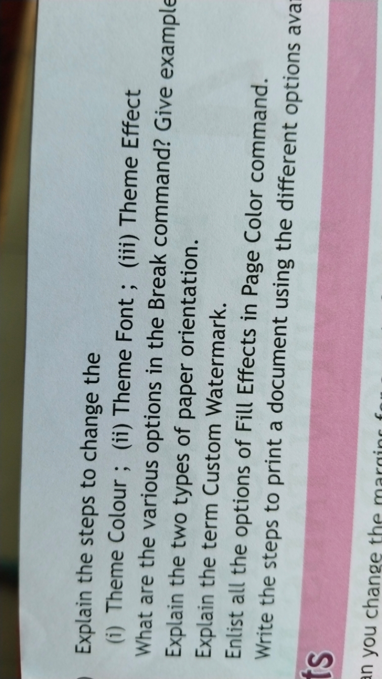 Explain the steps to change the
(i) Theme Colour ;
(ii) Theme Font ;
(