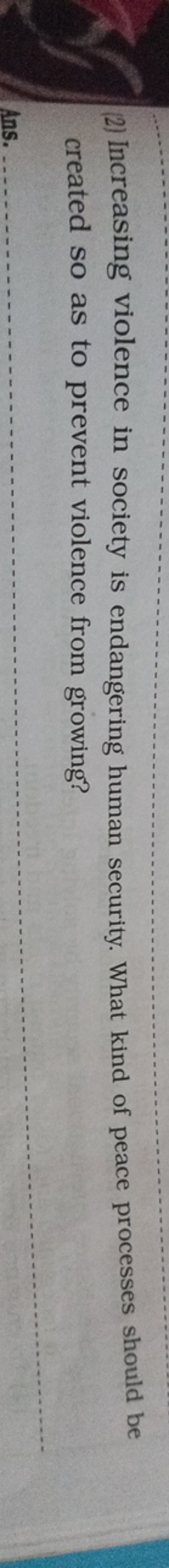 (2) Increasing violence in society is endangering human security. What