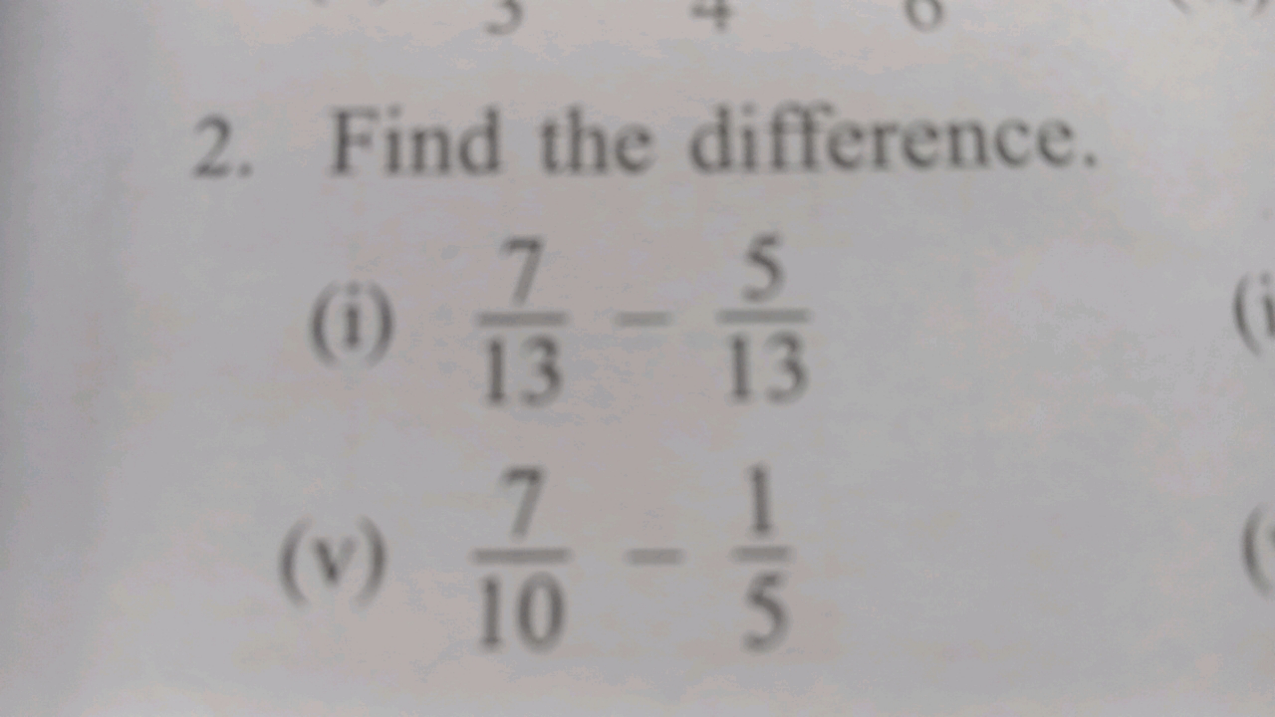 2. Find the difference.
7
1 1/3 - 1/3
1
(v) -
10 5