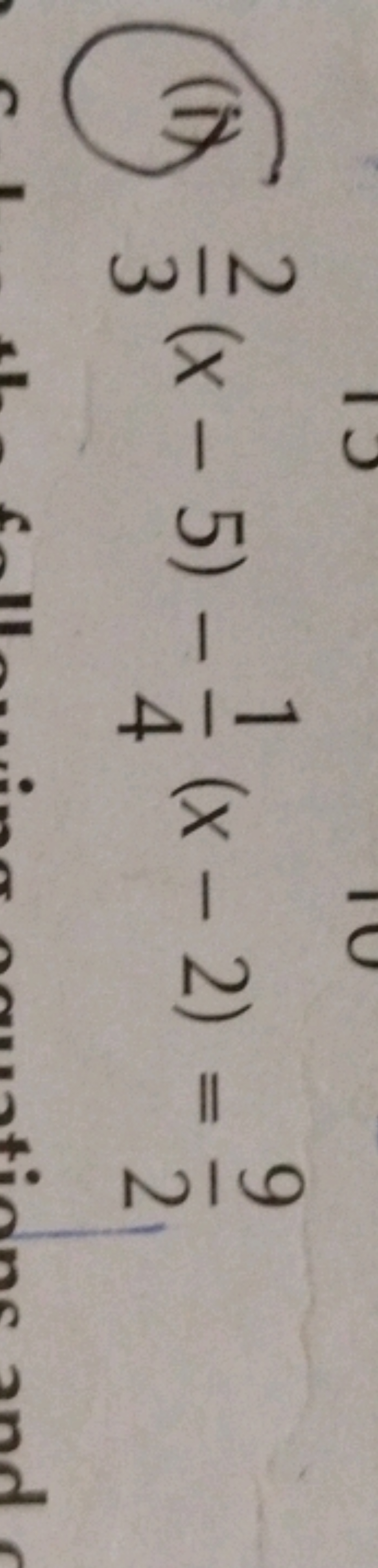 (15) 32​(x−5)−41​(x−2)=29​