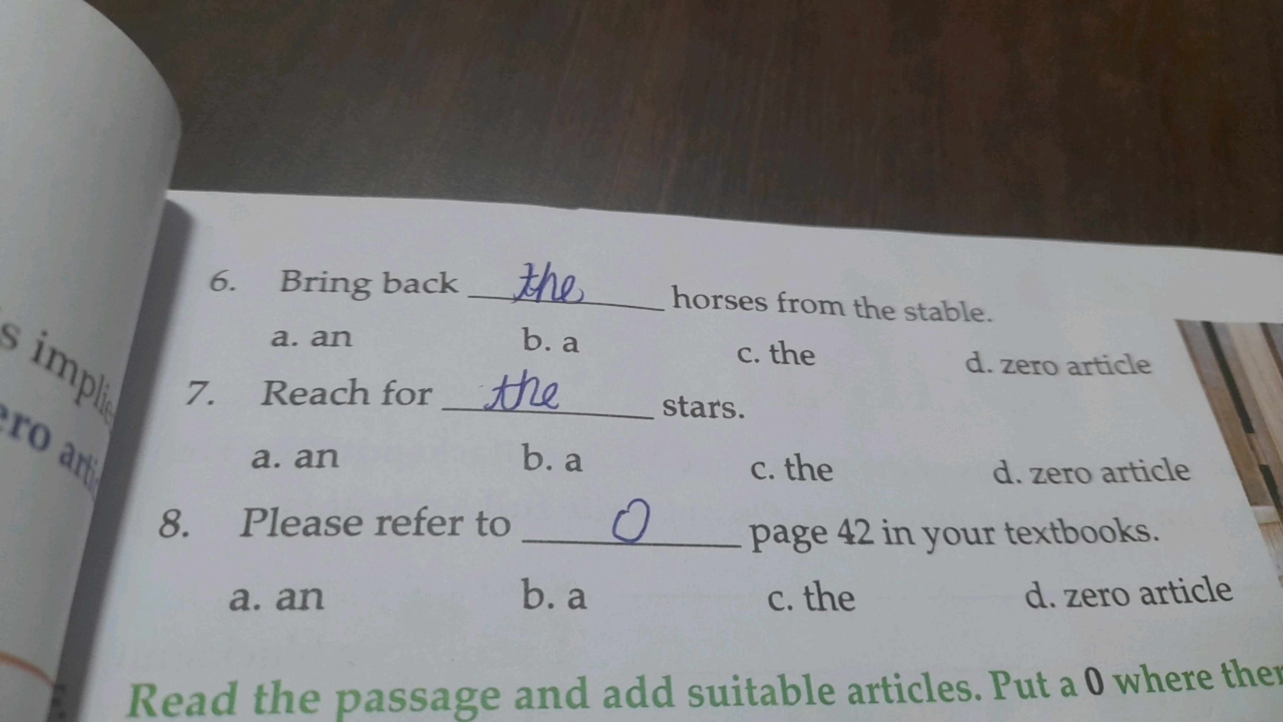 6. Bring back  the horses from the stable.
a. an
b. a
c. the
d. zero a