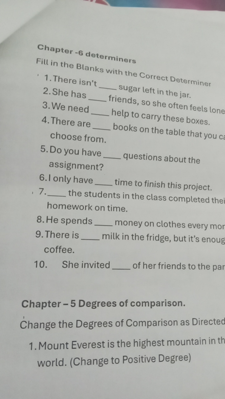 Chapter - 6 determiners
Fill in the Blanks with the Correct Determiner