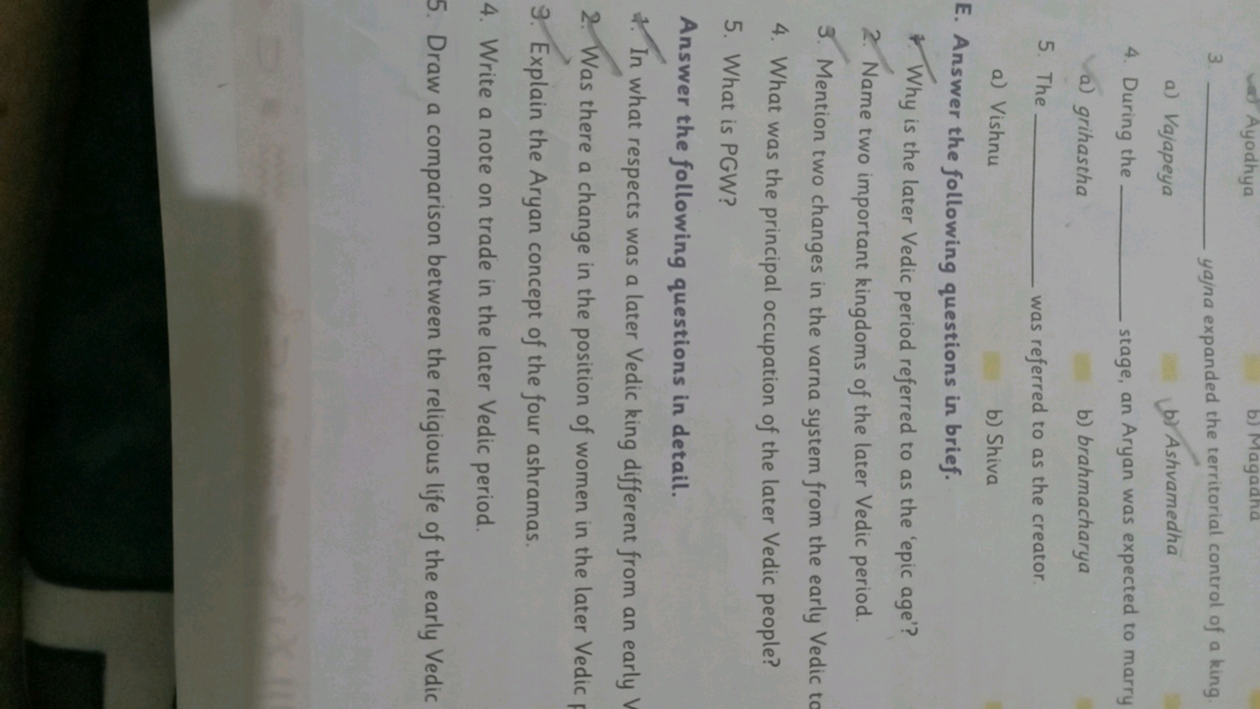 Ayodhya
3.
a) Vajapeya
4. During the
a) grihastha
5. The
a) Vishnu
b) 